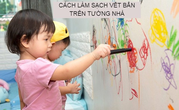 Cách làm sạch các vết bẩn trên tường nhà