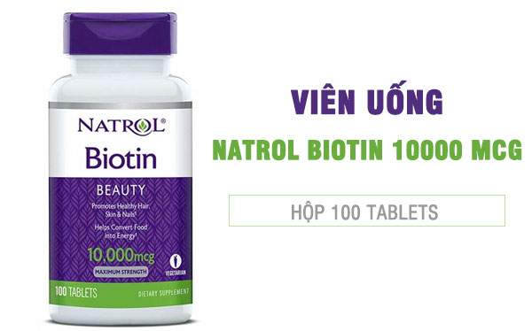 Viên uống Natrol Biotin 10000 mcg - Làm đẹp da và móng, Giá tốt