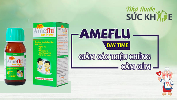 Công dụng Siro Ameflu Daytime 60ml trị cảm lạnh