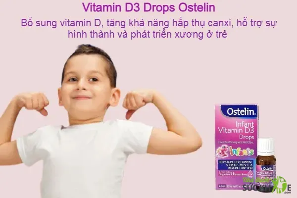 Vitamin D3 Drops Ostelin cho bé từ sơ sinh đến 12 tuổi