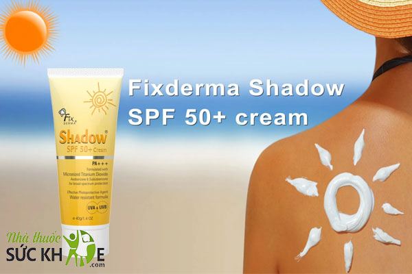 Kem chống nắng Fixderma Shadow SPF50+ Cream